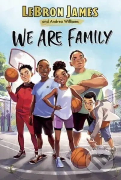 We Are Family - Andrea Williams, LeBron James
