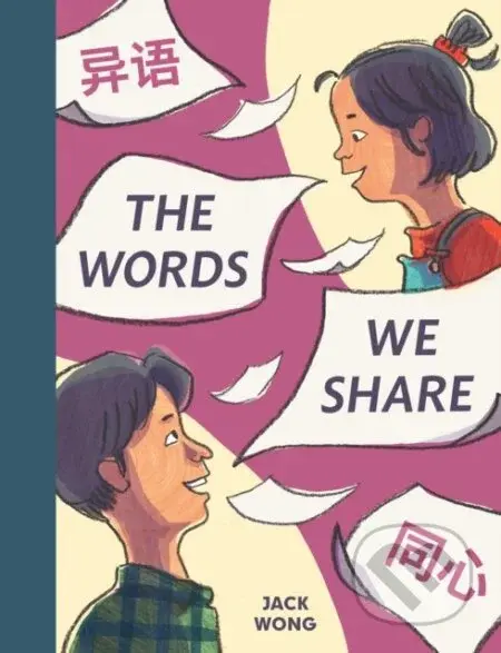 The Words We Share - Jack Wong - kniha z kategorie Pro děti