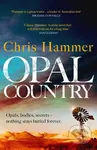 Opal Country (The stunning page turner from the award-winning author of Scrublands) - kniha z kategorie Detektivky, thrillery a horory
