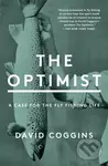 The Optimist (A Case for the Fly Fishing Life) - David Coggins - kniha z kategorie Sport