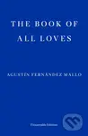 The Book of All Loves - Agustin Fernandez Mallo - kniha z kategorie Společenská beletrie