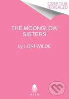 The Moonglow Sisters - Lori Wilde - kniha z kategorie Romantika