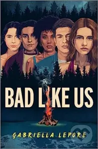 Bad Like Us - Gabriella Lepore