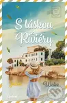 S láskou z Riviéry (slovenský jazyk) - Jules Wake - kniha z kategorie Romantická