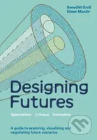 Designing Futures (Speculation, Critique, Innovation)
