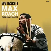 Max Roach: We Insist! Freedom Now Suite LP - Max Roach