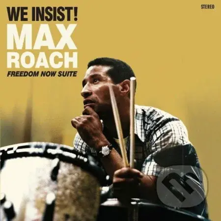 Max Roach: We Insist! Freedom Now Suite LP - Max Roach