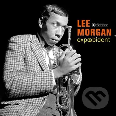 Lee Morgan:  Expobedient (Gatefold) LP - Lee Morgan
