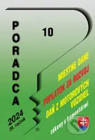 Poradca č. 10 / 2024 - Zákon o miestnych daniach s komentárom - kniha z kategorie Daně