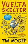 Vuelta Skelter (Riding the Remarkable 1941 Tour of Spain) - kniha z kategorie Historie