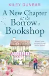 A New Chapter at the Borrow a Bookshop - Kiley Dunbar - kniha z kategorie Romantika