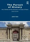 The Pursuit of History (Aims, Methods and New Directions in the Study of History) - kniha z kategorie Historie