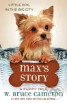 Max's Story (A Puppy Tale) - W. Bruce Cameron - kniha z kategorie Pro děti