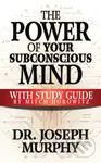 The Power of Your Subconscious Mind with Study Guide - kniha z kategorie Humanitní a společenské vědy