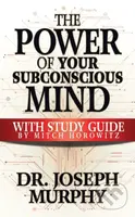The Power of Your Subconscious Mind with Study Guide - kniha z kategorie Humanitní a společenské vědy