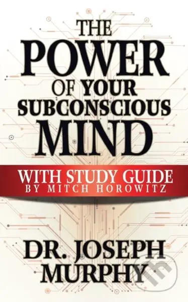The Power of Your Subconscious Mind with Study Guide - kniha z kategorie Humanitní a společenské vědy