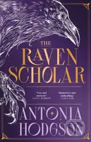 The Raven Scholar (the masterfully woven and breathtaking epic adult fantasy of cutthroat competition and imperial deceit) - kniha z kategorie Fantasy