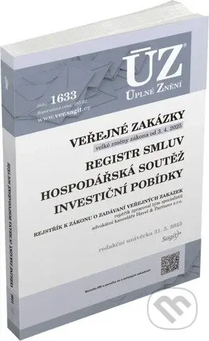 Úplné Znění -   1633 Veřejné zakázky, Ochrana hospodářské soutěže, Veřejná podpora, Investiční pobídky, Registr smluv - kniha z kategorie Obchodní…
