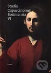 Studia Capuccinorum Boziniensia VI - Kapucíni na Slovensku