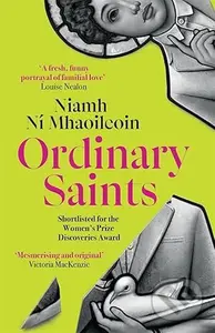 Ordinary Saints - Niamh Ni Mhaoileoin
