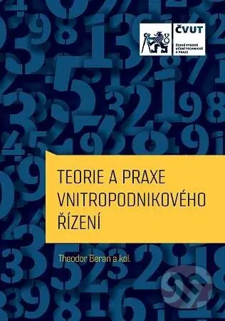 Teorie a praxe vnitropodnikového řízení - Theodor Beran