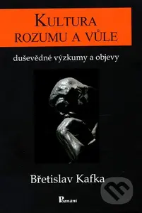 Kultura rozumu a vůle - Břetislav Kafka - kniha z kategorie Psychologie