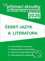 Tvoje přijímací zkoušky 2026 na střední školy a gymnázia: Český jazyk a literatura