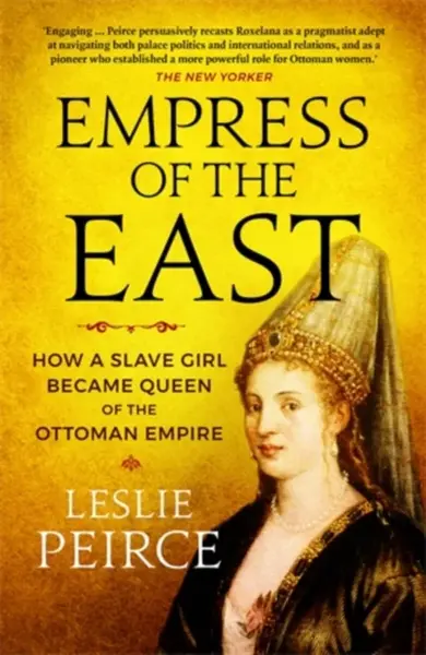 Empress of the East - Leslie Peirce