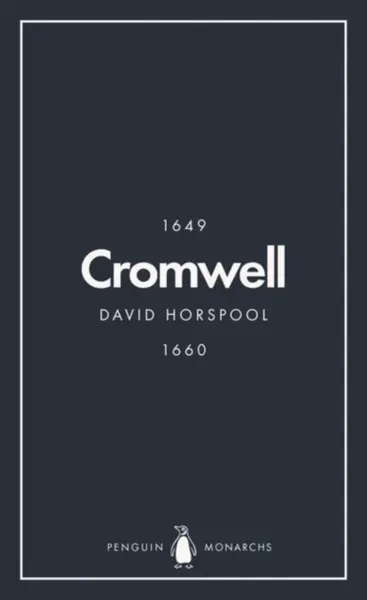 Oliver Cromwell (Penguin Monarchs) - David Horspool