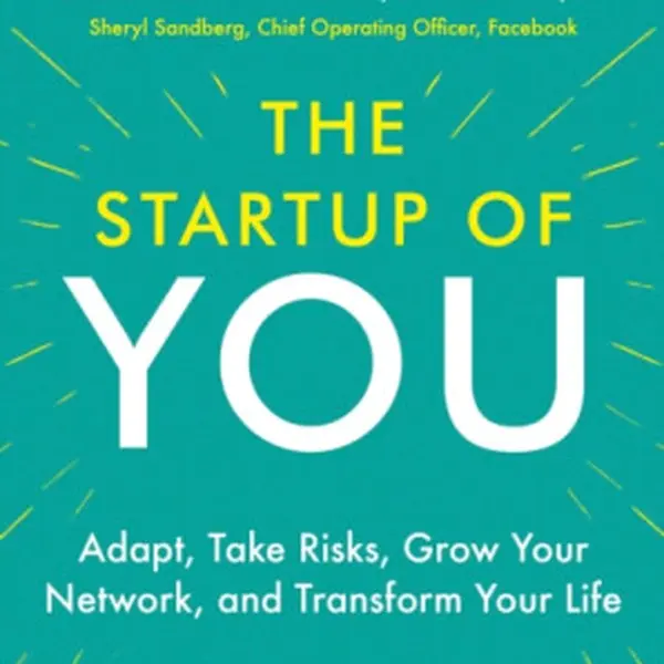 The Start-up of You - Reid Hoffman, Ben Casnocha