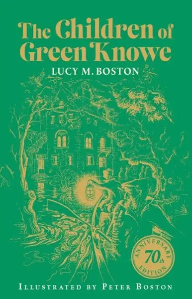 The Children of Green Knowe - Lucy M. Boston