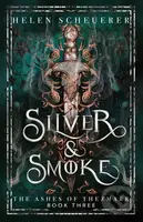 Silver & Smoke - Helen Scheuerer - kniha z kategorie Fantasy