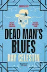 Dead Man's Blues - Ray Celestin