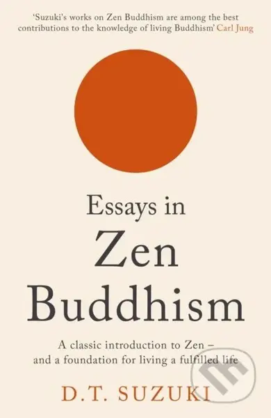 Essays in Zen Buddhism - D.T. Suzuki - kniha z kategorie Filozofie