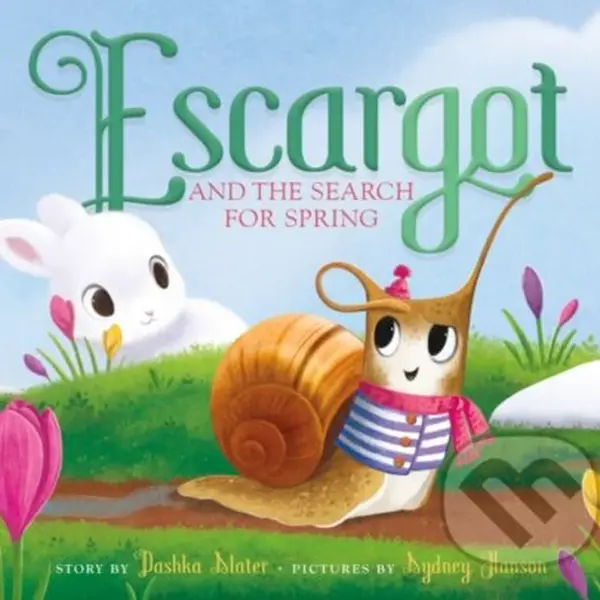 Escargot and the Search for Spring - Dashka Slater - kniha z kategorie Pro děti