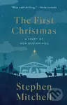 The First Christmas (A Story of New Beginnings) - Stephen Mitchell - kniha z kategorie Společenská beletrie