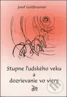 Stupne ľudského veku a dozrievanie vo viere - Josef Goldbrunner
