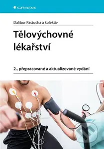 Tělovýchovné lékařství - Dalibor Pastucha - kniha z kategorie Sport