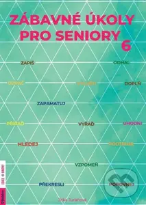 Zábavné úkoly pro seniory 6 - Jitka Juráňová