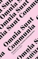 Omnia Sunt Communia : On the Commons and the Transformation to Postcapitalism - kniha z kategorie Byznys a management