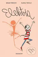 Elektra - Brian Freschi, Elena Triolo (ilustrátor) - kniha z kategorie Beletrie pro děti