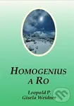 Homogenius a Ro - Gisela Weidner