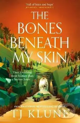Bones Beneath My Skin - TJ Klune