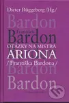 Otázky na Mistra Ariona (Františka Bardona) - Dieter Rüggeberg - kniha z kategorie Spiritualita