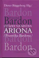 Otázky na Mistra Ariona (Františka Bardona) - Dieter Rüggeberg - kniha z kategorie Spiritualita