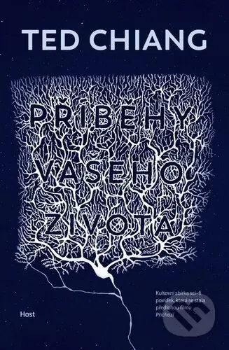 Příběhy vašeho života - Ted Chiang - kniha z kategorie Sci-fi a fantasy