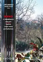 Brno v proměnách staletí (Kapitoly z dějin města pod Špilberkem) - kniha z kategorie Historie