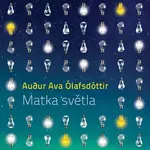 Matka světla (Defekt) - Audur Ava Ólafsdóttir