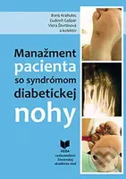 Manažment pacienta so syndrómom diabetickej nohy - Boris Krahulec, kolektív autorov - kniha z kategorie Medicína