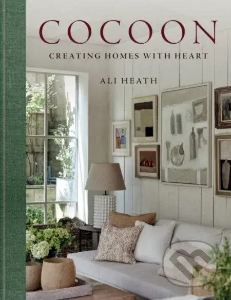 Cocoon (Creating Homes with Heart) - Ali Heath - kniha z kategorie Interiérový design